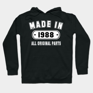 Made In 1988 All Original Parts Hoodie